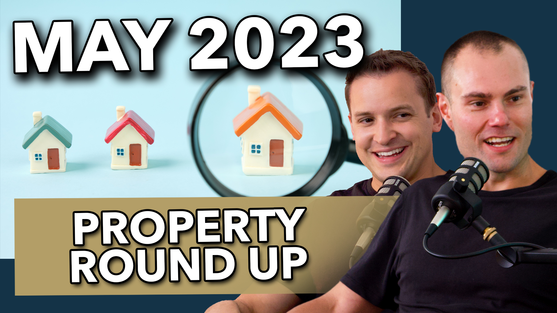 May 2023 Property Round Up