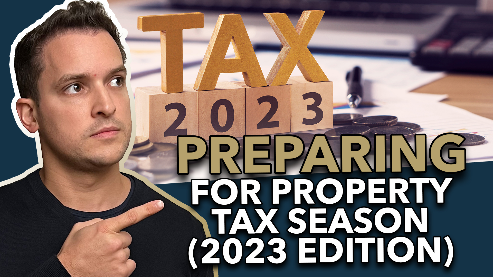 Preparing For Property Tax Season (2023 Edition)